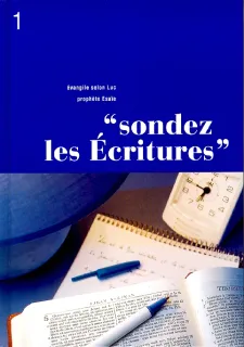Sondez les Écritures, Volume 01