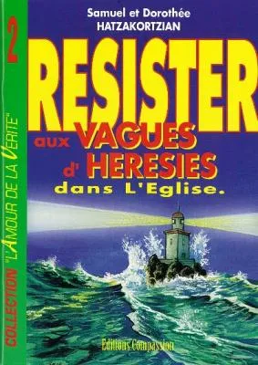 14732-resister-aux-vagues-d-heresies-dans-l-eglise_640 Résister aux Vagues d'Hérésie dans l'Église