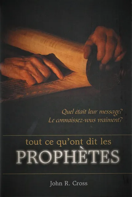 Tout Ce Qu'Ont Dit Les Prophètes
