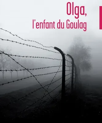 Olga, l'Enfant du Goulag