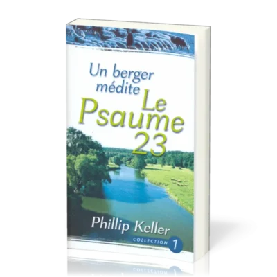 Un Berger Médite Le Psaume 23