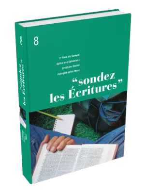 Sondez les Écritures, Volume 08