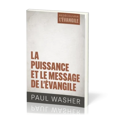 La puissance et le message de l'Évangile