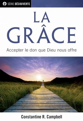 La grâce : Accepter le don que Dieu nous offre