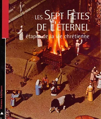 Les Sept Fêtes à l'Éternel