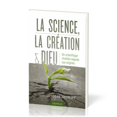 Science, la Création et Dieu