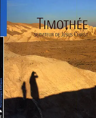 Timothée serviteur de Jésus Christ