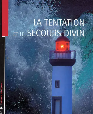 La tentation et le secours divin