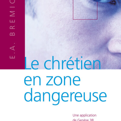 FC530_Le chrétien en zone dangereuse_XL Le chrétien en zone dangereuse