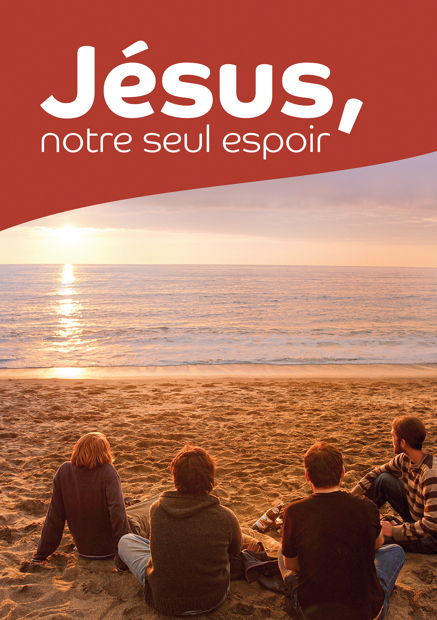 Jésus, notre Seul Espoir