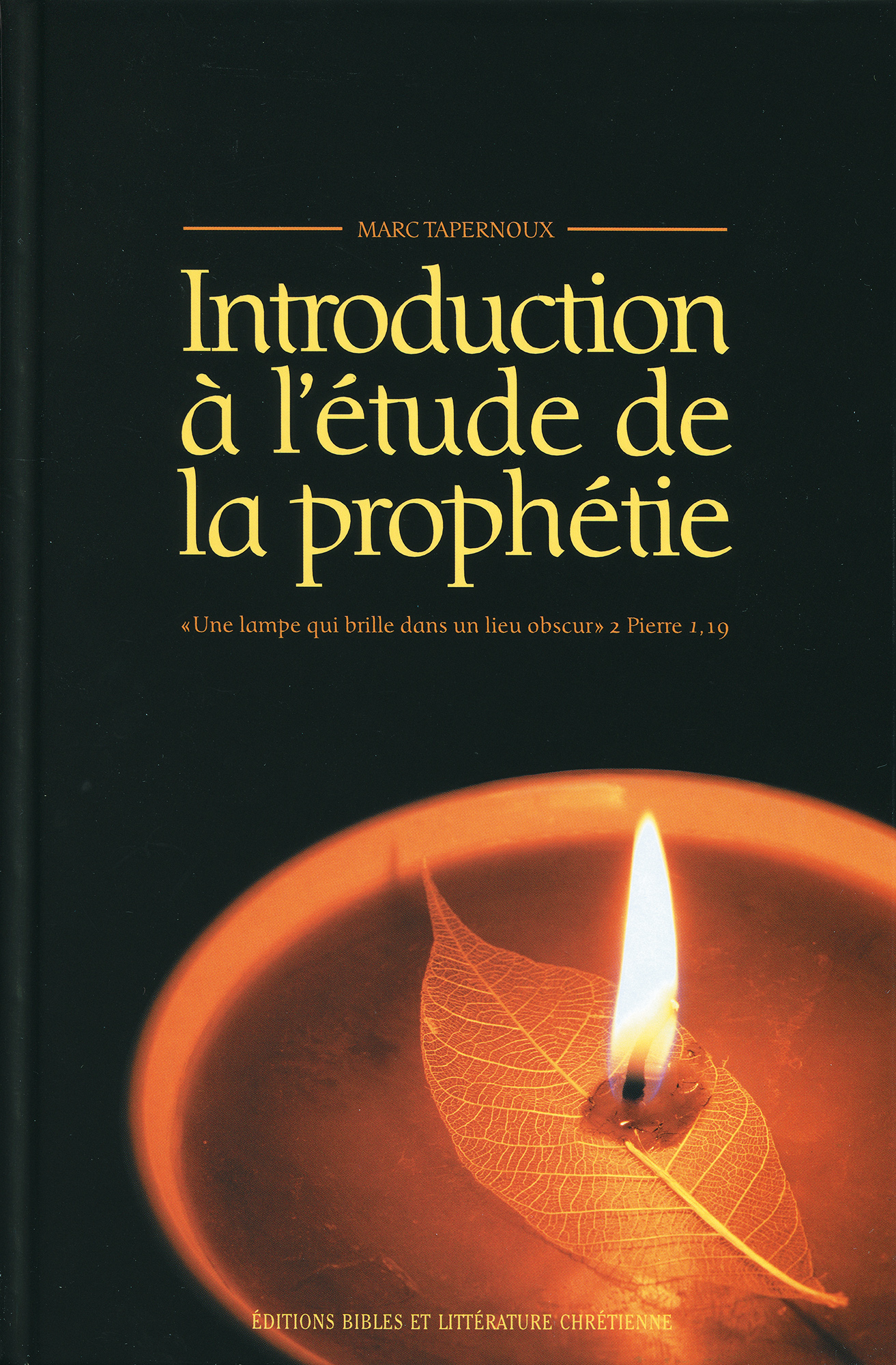 INTRODUCTION A L'ETUDE DE LA PROPHETIE