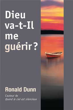 Dieu va-t-il me guérir ?