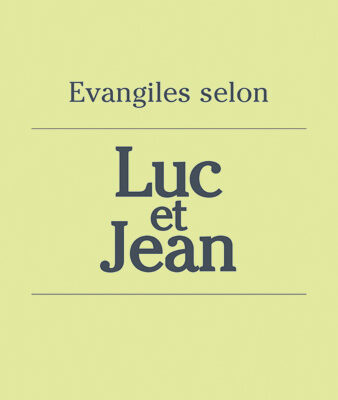 Les Évangiles selon Luc et Jean (gros caractères)