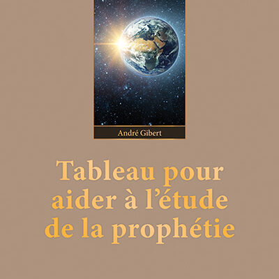 TABLEAU POUR AIDER A L'ETUDE DE LA PROPHETIE