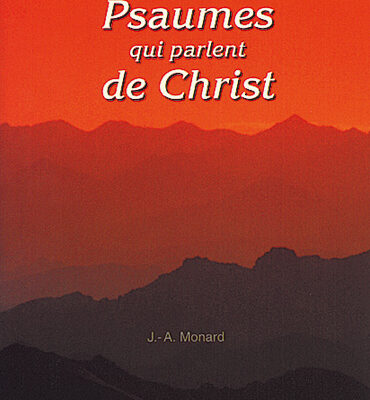 Approche de quelques Psaumes qui parlent de Christ