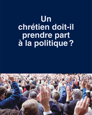 Un chrétien doit-il s'engager en politique