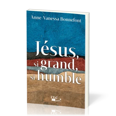 Jésus, si grand, si humble
