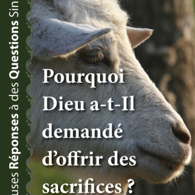 34804 pourquoi dieu a t il demande d offrir des sacrifices reponses solides aux questions sinceres1000.jpg