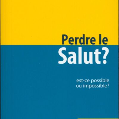 4185 perdre le salut est ce possible ou impossible1000.jpg