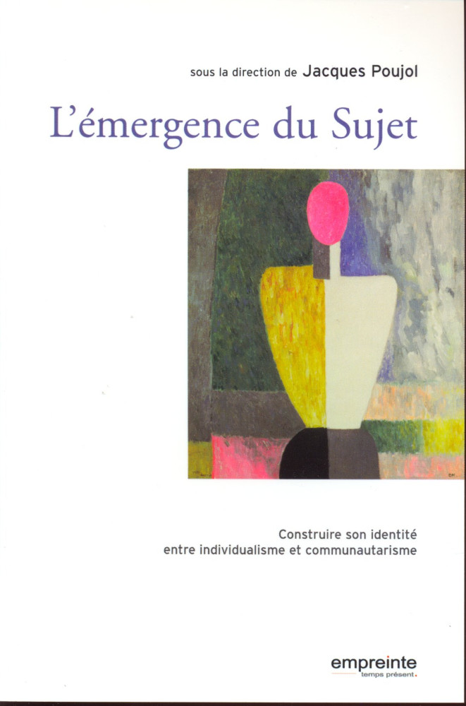 4766 emergence du sujet l construire son identite entre individualisme et communautarisme1000.jpg