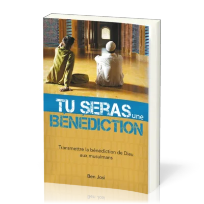 Tu Seras Une Bénédiction