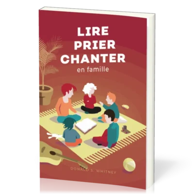 Lire, Prier, Chanter en Famille
