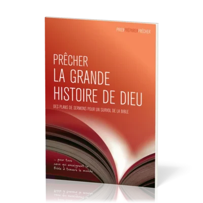Prêcher la grande histoire de Dieu