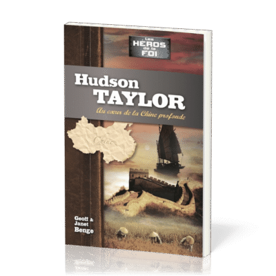 76392 hudson taylor au c ur de la chine profonde collection les heros de la foi1000.png