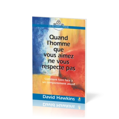 Quand l'homme que vous aimez ne vous respecte pas