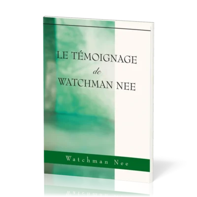 Témoignage de Watchman Nee
