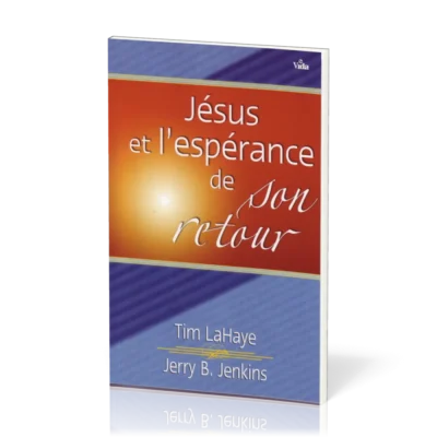 Jésus et l'Espérance de son Retour