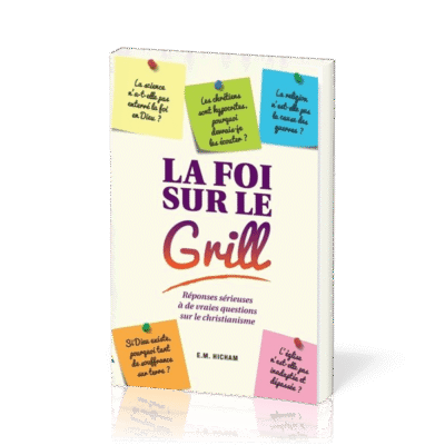 90247 foi sur le gril la 3e edition reponses serieuses a de vraies questions sur le christianisme1000.png