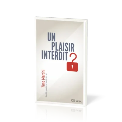 Un Plaisir Interdit ?