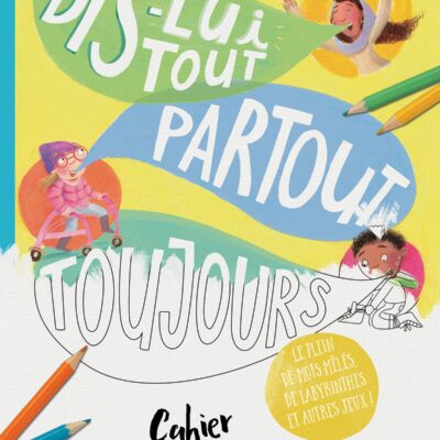 COVER Cahierd activiteDis luitoutpartouttoujours3 1200x1697.jpg