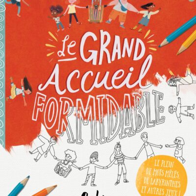 COVER Cahierd activitesLegrandaccueilformidable1 1200x1697.jpg