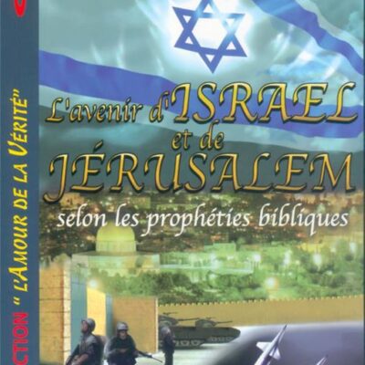 I Grande 15549 l avenir d israel et de jerusalem selon les propheties bibliques.net 1200x1654.jpg