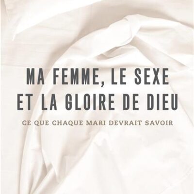 I Grande 3237 ma femme le sexe et la gloire de dieu.net 1200x1944.jpg