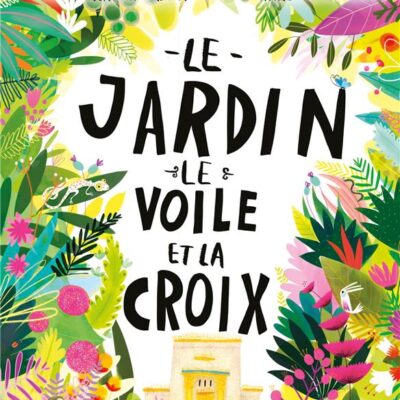 I Grande 5066 le jardin le voile et la croix.net 1200x1438.jpg