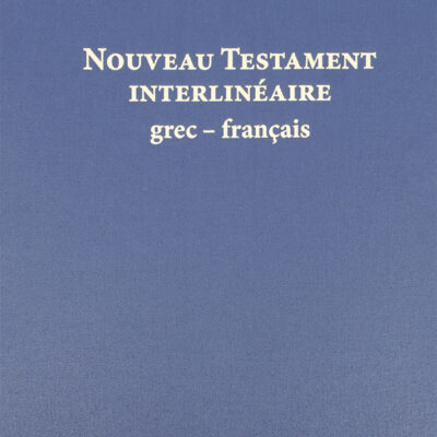 Nouveau Testament Interlinéaire Grec Français
